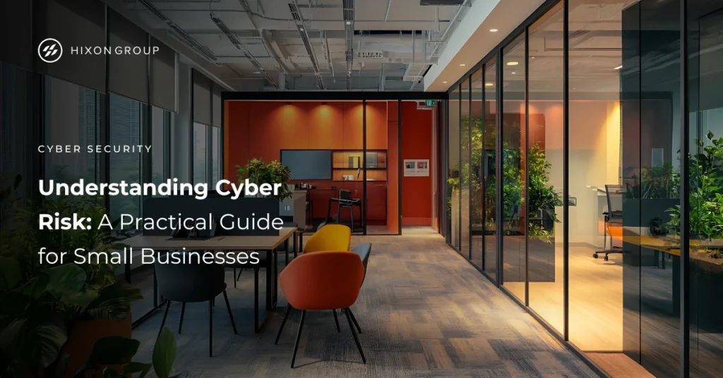 Understanding Cyber Risk: A Practical Guide for Small Businesses